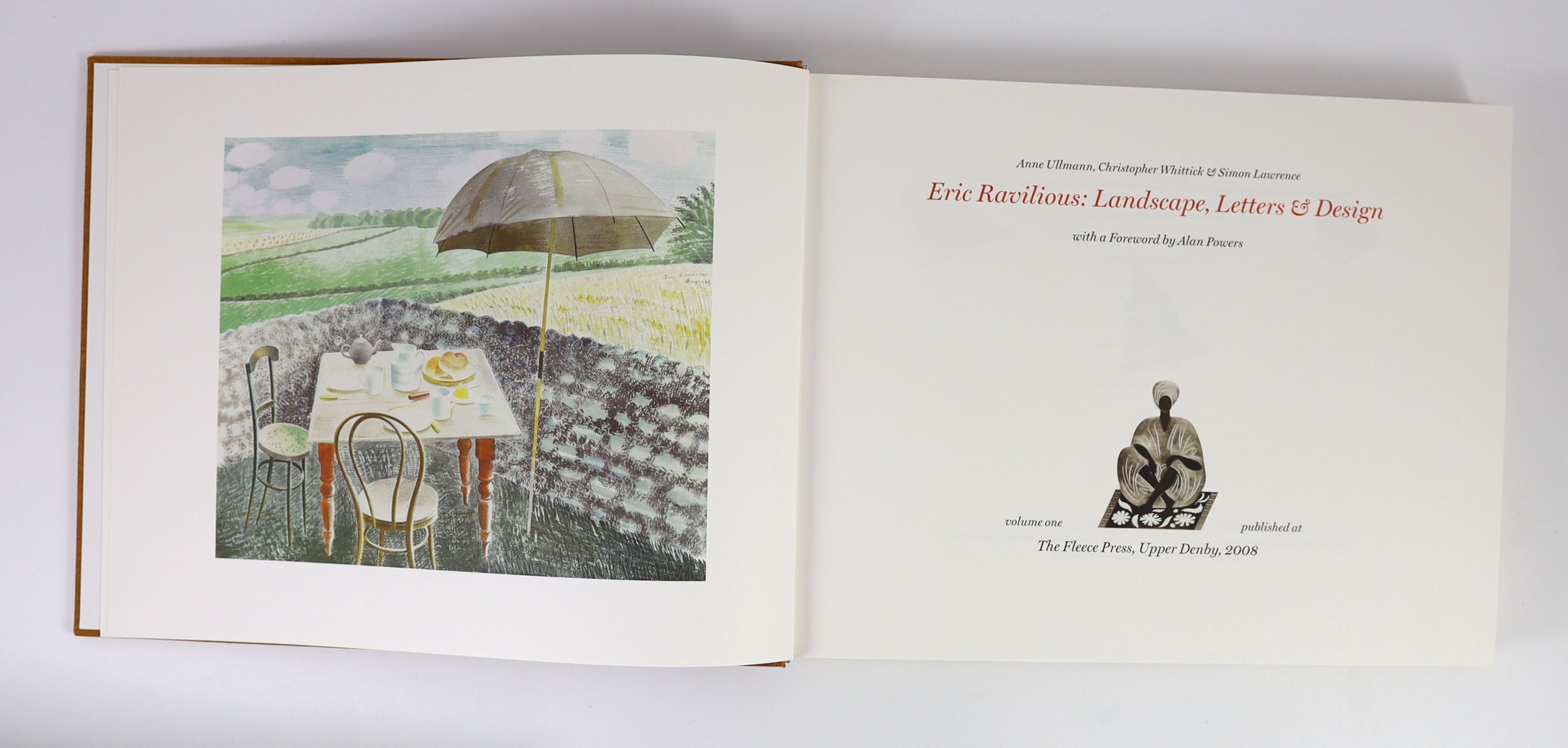 Ullmann, Anne - Whittick, Christopher and Lawrence, Simon - Eric Ravilious: Landscape, Letters and Design, 2 vols, one of 750, oblong 4to, The Fleece Press, Upper Denby, 2008, in slip case.